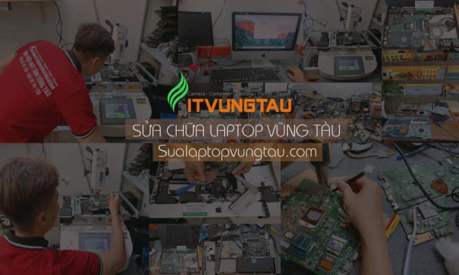 Top 4 Trung tâm sửa chữa máy tính/laptop uy tín nhất tại Vũng Tàu